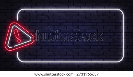 White neon frame with red warning sign on dark brick wall. Clean glowing style fits alert messages, notifications, or caution layouts.