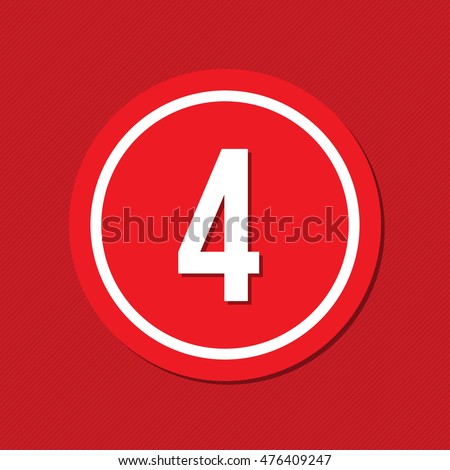 The white number "4" in a circle. Red paper circles with shadow. Vector illustration.