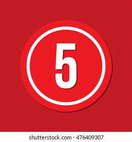 The white number "5" in a circle. Red paper circles with shadow. Vector illustration.
