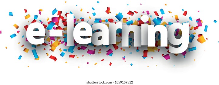 White paper e-learning sign over confetti background. Vector design element for web, banners, posters.