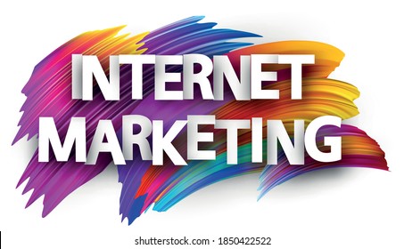 White paper internet marketing sign over multi-colored brush strokes background. Capital letters header writing in two lines. Vector illustration.