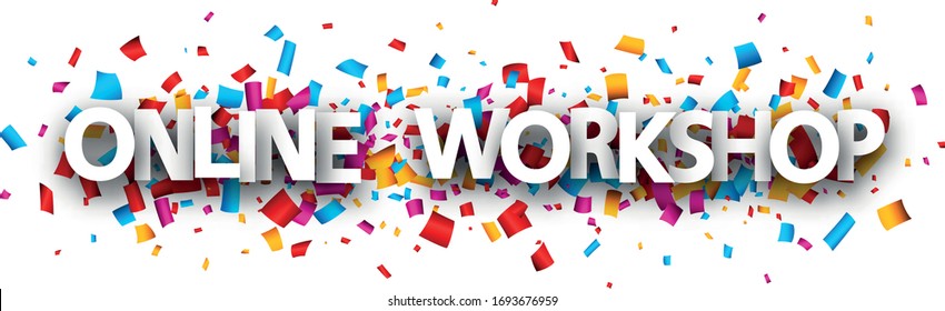 White Paper Online Workshop Sign Over Confetti Multi-colored Background. Capital Letters Text. Vector Design Element For Banners, Web.