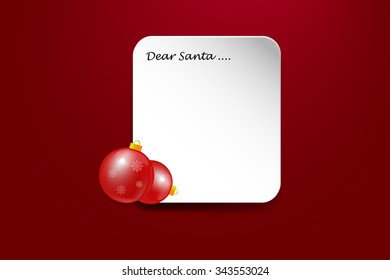White paper rectangle with shadows and inscription Dear Santa is on the red gradient background. Two Christmas  baubles are in the bottom left corner. 