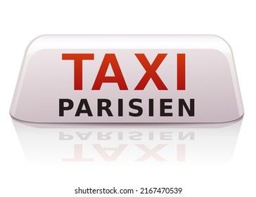 White Parisian Taxi Sign With Written In French 