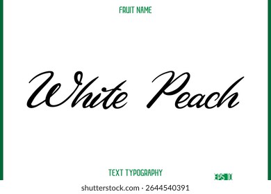 White Peach Fruit Name In Brush Cursive Typography Text Design Element