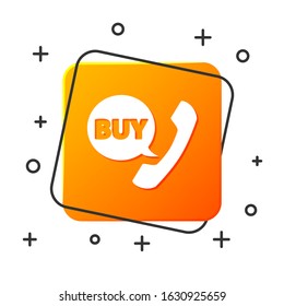 White Phone and speech bubble with text Buy icon isolated on white background. Online buying symbol. Supermarket basket symbol. Orange square button. Vector Illustration