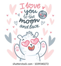 White Polar Bear character madly in love with hearts eyes and lettering text: I love you to the moon and back. Cute and tender hand drawn romantic illustration in cartoon style on pink background
