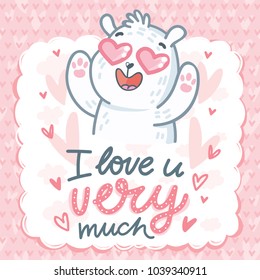 White Polar Bear character madly in love with hearts eyes and lettering text: I love you very much. Cute and tender hand drawn romantic illustration in cartoon style on pink background