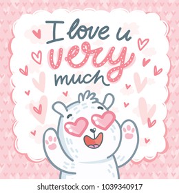 White Polar Bear character madly in love with hearts eyes and lettering text: I love you very much. Cute and tender hand drawn romantic illustration in cartoon style on pink background