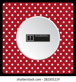 white polka dots on a red Frame warnings, important information security. icon. vector design