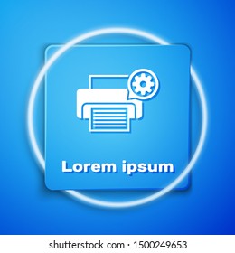White Printer and gear icon isolated on blue background. Adjusting app, service concept, setting options, maintenance, repair, fixing. Blue square button. Vector Illustration