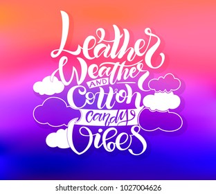 White printing vector lettering typography quotation on sunset blurred background with clouds for souvenir, trinket, sticker, case, cover, origin catalogue design, sweater, singlet, sweatshirt, model