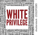 White Privilege word cloud conceptual design isolated on white background.