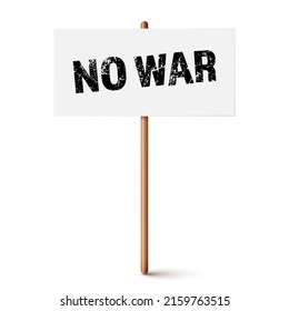 White protest sign on wooden holder. Stop war. Realistic demonstration banner with text. Strike action cardboard placard mockup. Vector illustration