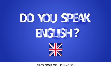 White quote Do you speak English and Great Britain flag
