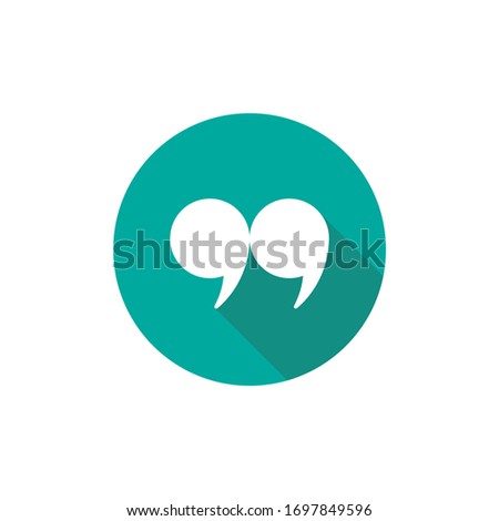 white quote marks in blue circle with shadow isolated on white.  Flat reading icon. Vector illustration. quotation logo.  Chat sign.  Citation