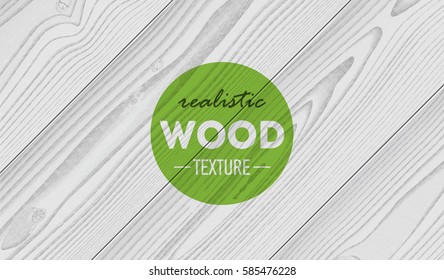 White realistic wood texture background. Vector