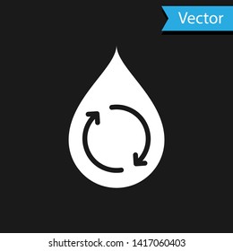 White Recycle clean aqua icon isolated on black background. Drop of water with sign recycling. Vector Illustration