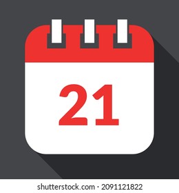 White with red specific day calendar isolated on gray background, vector illustration of appointment schedule 21 marked.
