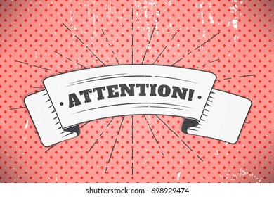 White ribbon in the form of a banner with a text attention please. Hand drawn. Advertising, banner, logo in the style of pop art. Flat vector illustration