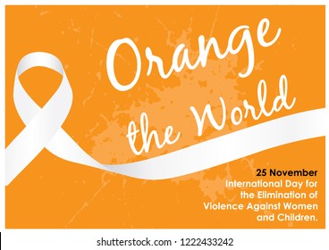 White ribbon with "Orange the world" letters and wording about "International day for the elimination of Violence Against Women" in poster and vector design isolate on orange background.