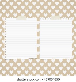 White ripped ruled notebook paper sheets are stuck on pattern of hearts