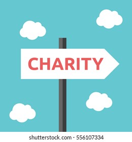 White road sign with charity text on blue sky background with clouds. Help, donation, love and compassion concept. Flat design. EPS 8 vector illustration, no transparency