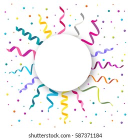 White round banner with flat colorful curling streamers or ribbons with confetti around it isolated on white background. Vector.