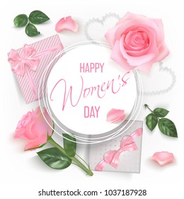 White round banner with pink photo realistic roses, petals, hearts, gifts with bows and hand writting font text Happy Women's Day on a light background. Elegant luxury vector design.