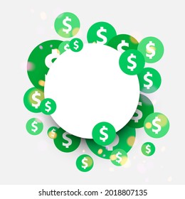 White round frame on green dollar bokeh confetti background. Space for text. Vector illustration.