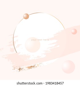 Weiße runde Rahmen und pastellfarbene Nudeln, Rose, goldene Bälle, Pinselstriche auf nacktem Hintergrund. Vektordesign-Vorlage von Karte, Deckel, Poster für Kosmetik, Schönheitsgeschäft. 