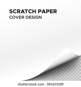 White scratch paper sheet with curl on corner and transparent background. Vector design element
