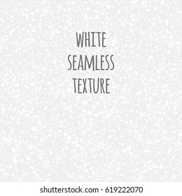 White seamless texture. Gray, grey, white splash, spray, blobs, uneven spots, dots, specks, flecks, flakes background. Grunge monochrome abstract template.