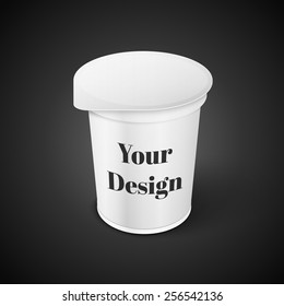 White Short And Stout Tub Food Plastic Container For Dessert, Yogurt, Ice Cream, Sour Sream Or Snack. Ready For Your Design. Product Packing Vector EPS10