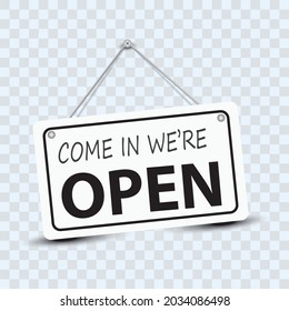 white sign come in we're open,with shadow isolated on transparent background vector design