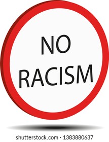 
white sign with a red border and no racism