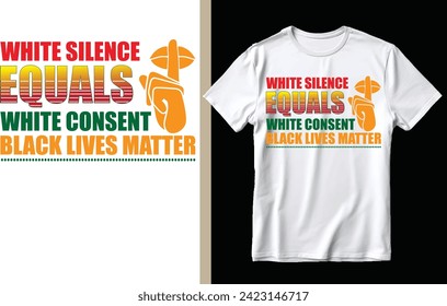 White silence t shirt design, Black history t shirt design.