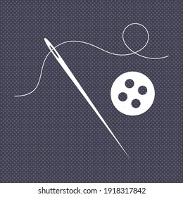 White silhouette of thread, sewing needle and button. Clothing sewing and repair concept. Vector illustration.