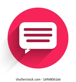 White Speech bubble chat icon isolated with long shadow. Message icon. Communication or comment chat symbol. Red circle button. Vector Illustration
