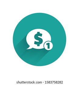 White Speech bubble with dollar icon isolated with long shadow. Badge for price. Sale with dollar symbol. Promo tag discount. Green circle button. Vector Illustration