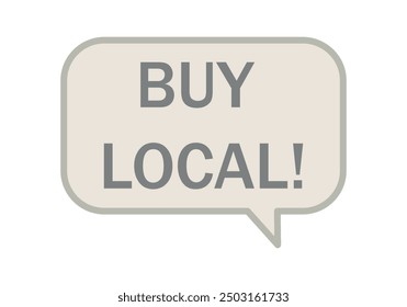 White speech bubble with text about buying from a local business