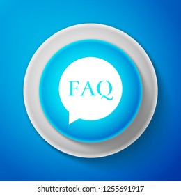 White Speech bubble with text FAQ information icon isolated on blue background. Circle button with text FAQ. Circle blue button with white line. Vector illustration