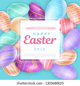 White square with adorable Happy Easter 2019 writing on bunch of various decorated eggs