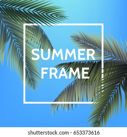 White square summer frame with palm leaves on blue sky background. Trendy illustration for your poster, invitation, banner, card design. Vector eps 10