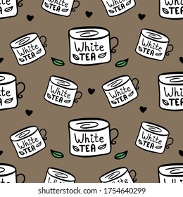 White tea. Cups with tea, hearts, and leaves on brown background. Hot healthy drink. Vector seamless pattern in doodle style. Design for banners, posters, cards.
