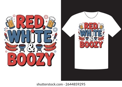 White tee shirt featuring a vibrant design that says Red, White Boozy, complete with beer mugs, sausages, grill, and firework illustrations celebrating patriotic fun.