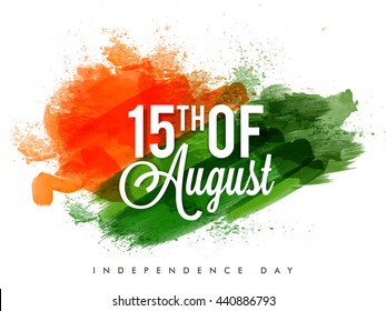 White Text 15th of August on saffron and green brush strokes background, Tricolor Poster, Banner or Flyer design for Indian Independence Day celebration.