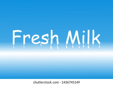 White text background Fresh milk illustration vector design.