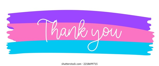 White Thank you cursive phrase on a cute colorful brush background.