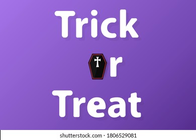 White Trick or Treat word with casket  isolated on background,  illustration vector